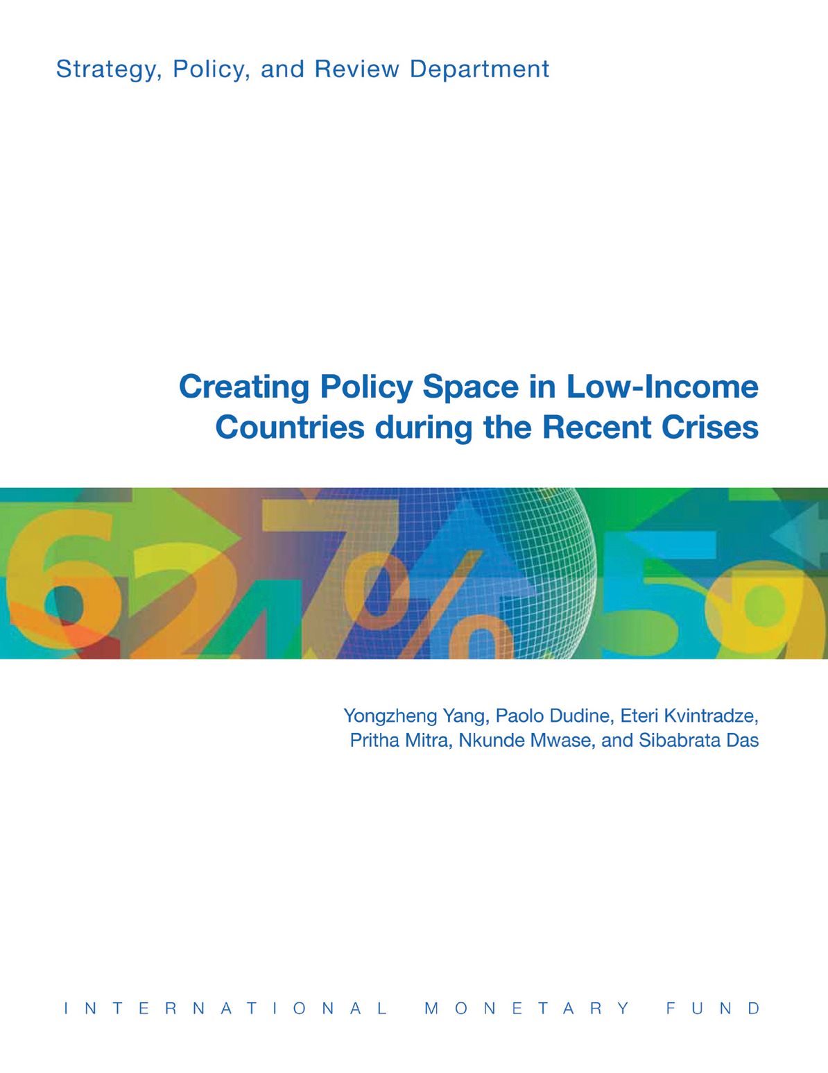 Creating Policy Space in Low-Income Countries during the Recent Crises