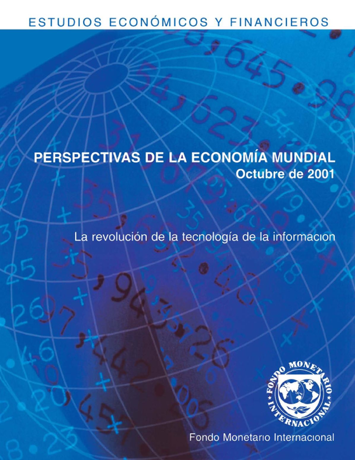 World Economic Outlook, October 2001: The Information Technology Revolution
