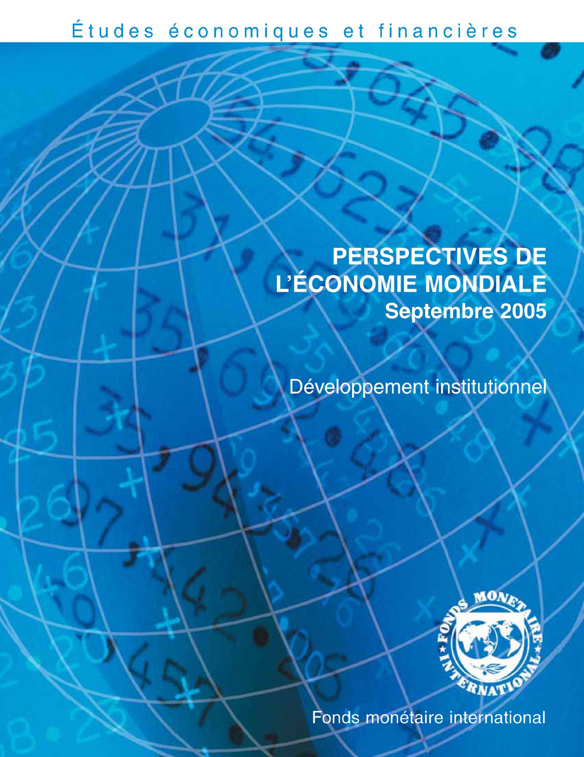 World Economic Outlook, September 2005: Building Institutions
