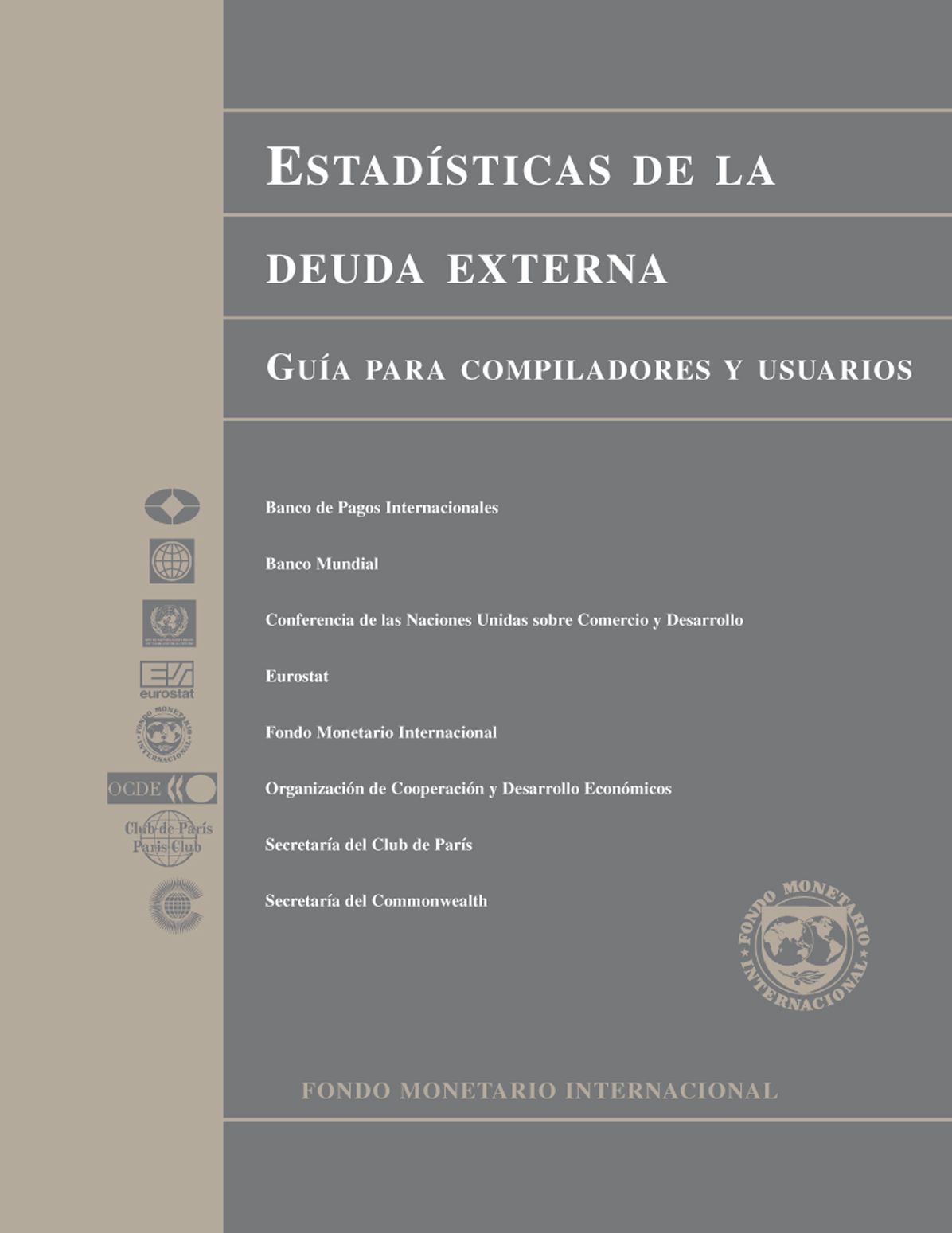 External Debt Statistics: Guide for Compilers and Users