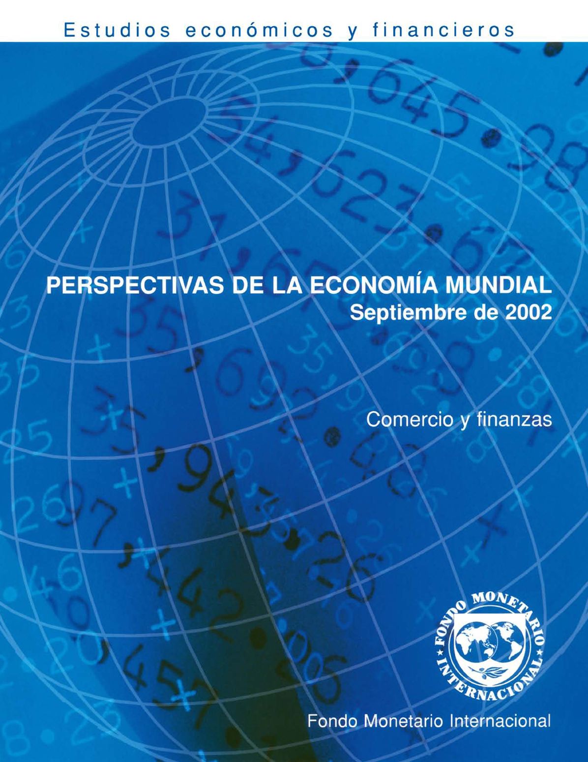 World Economic Outlook, September 2002: Trade and Finance