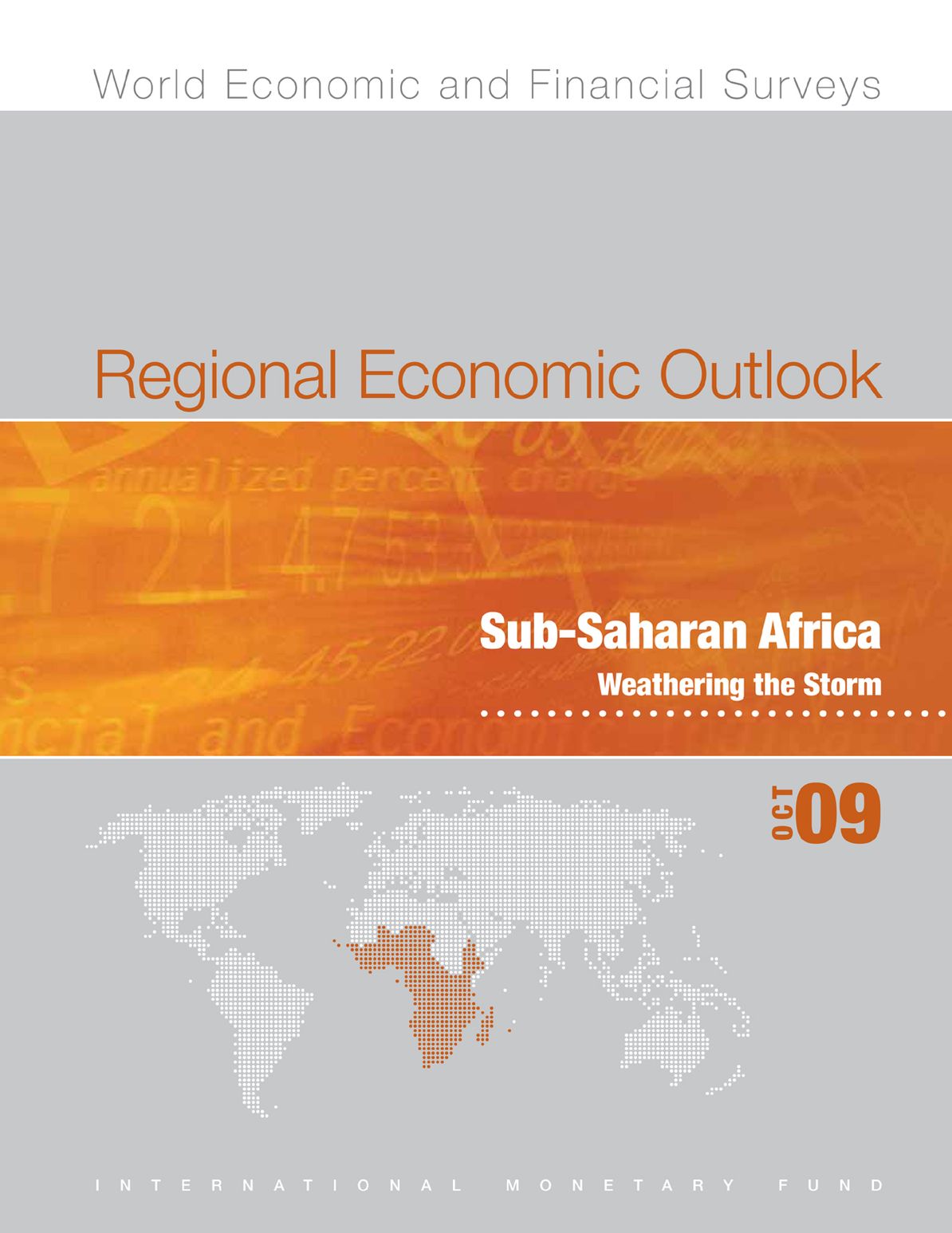 Regional Economic Outlook, October 2009: Sub-Saharan Africa - Weathering the Storm