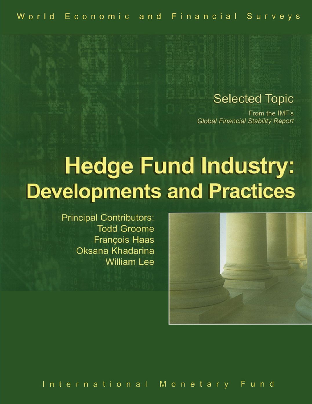 Hedge Fund industry: Developments and Practices