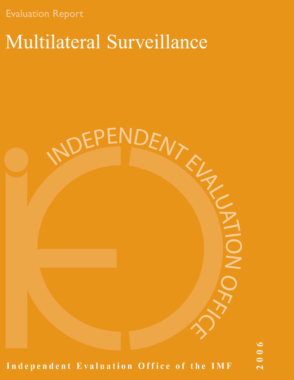 IEO Report on Multilateral Surveillance