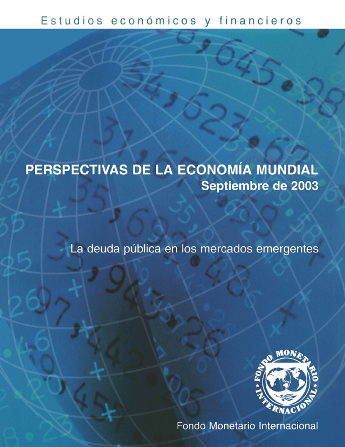 World Economic Outlook, September 2003: Public Debt in Emerging Markets