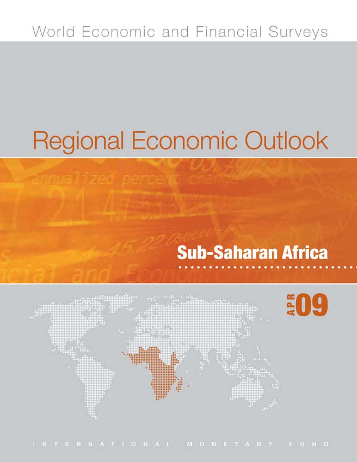 Regional Economic Outlook, April 2009: Sub-Sarahan Africa