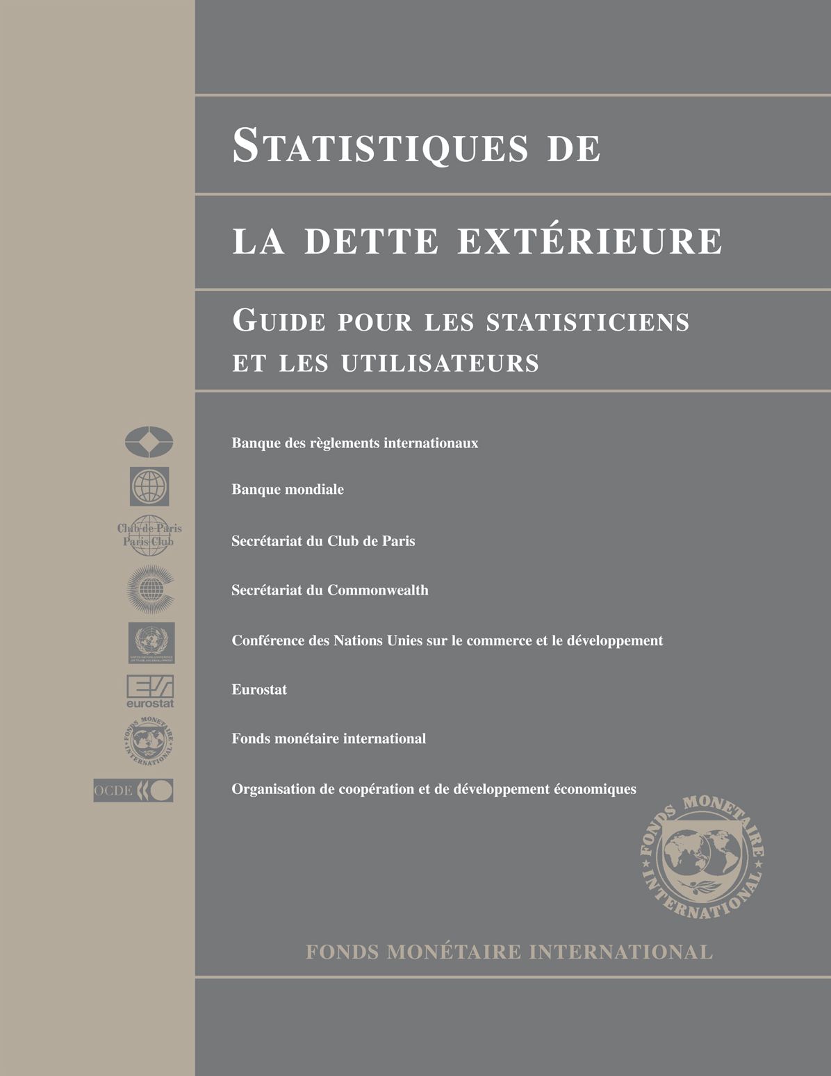 External Debt Statistics: Guide for Compilers and Users
