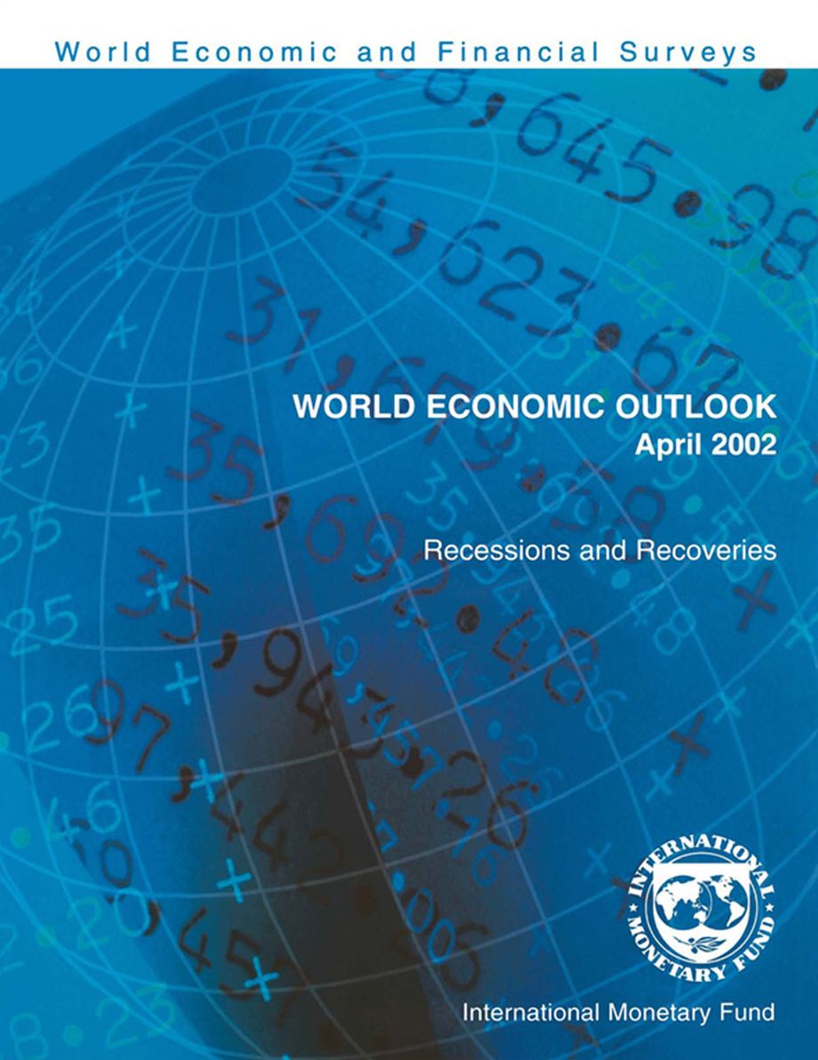World Economic Outlook, April 2002: Recessions and Recoveries