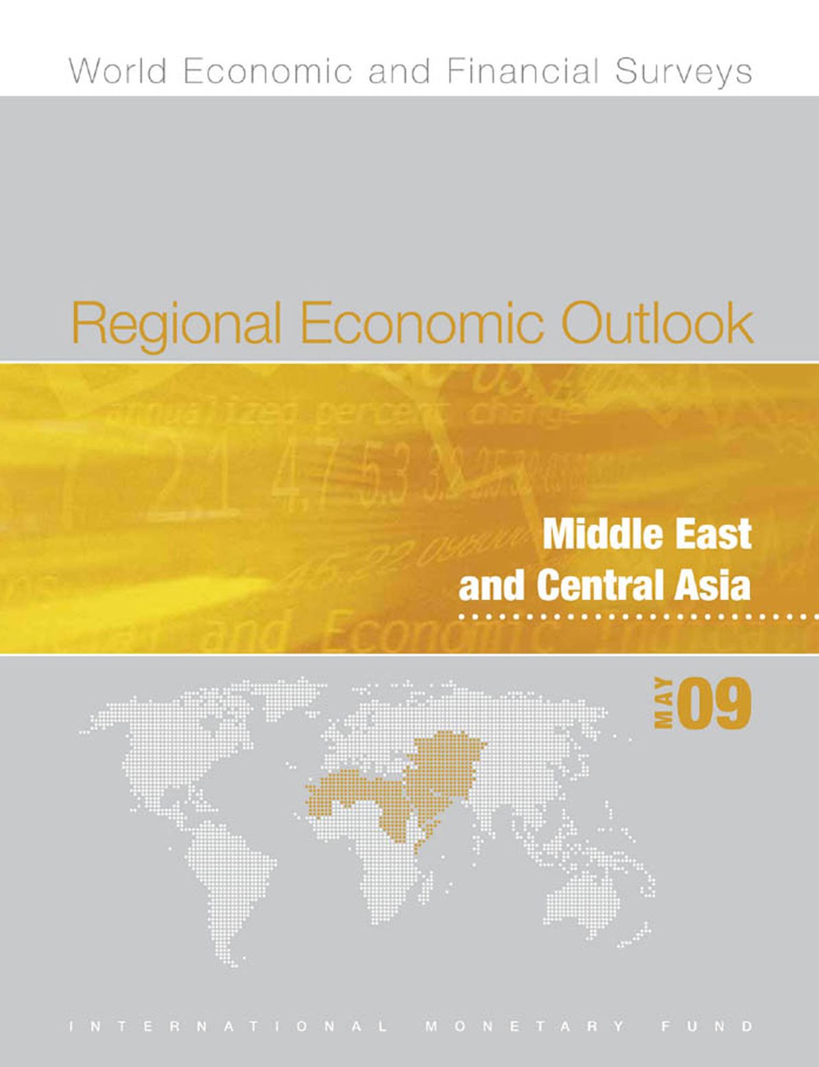 Regional Economic Outlook, May 2009: Middle East and Central Asia