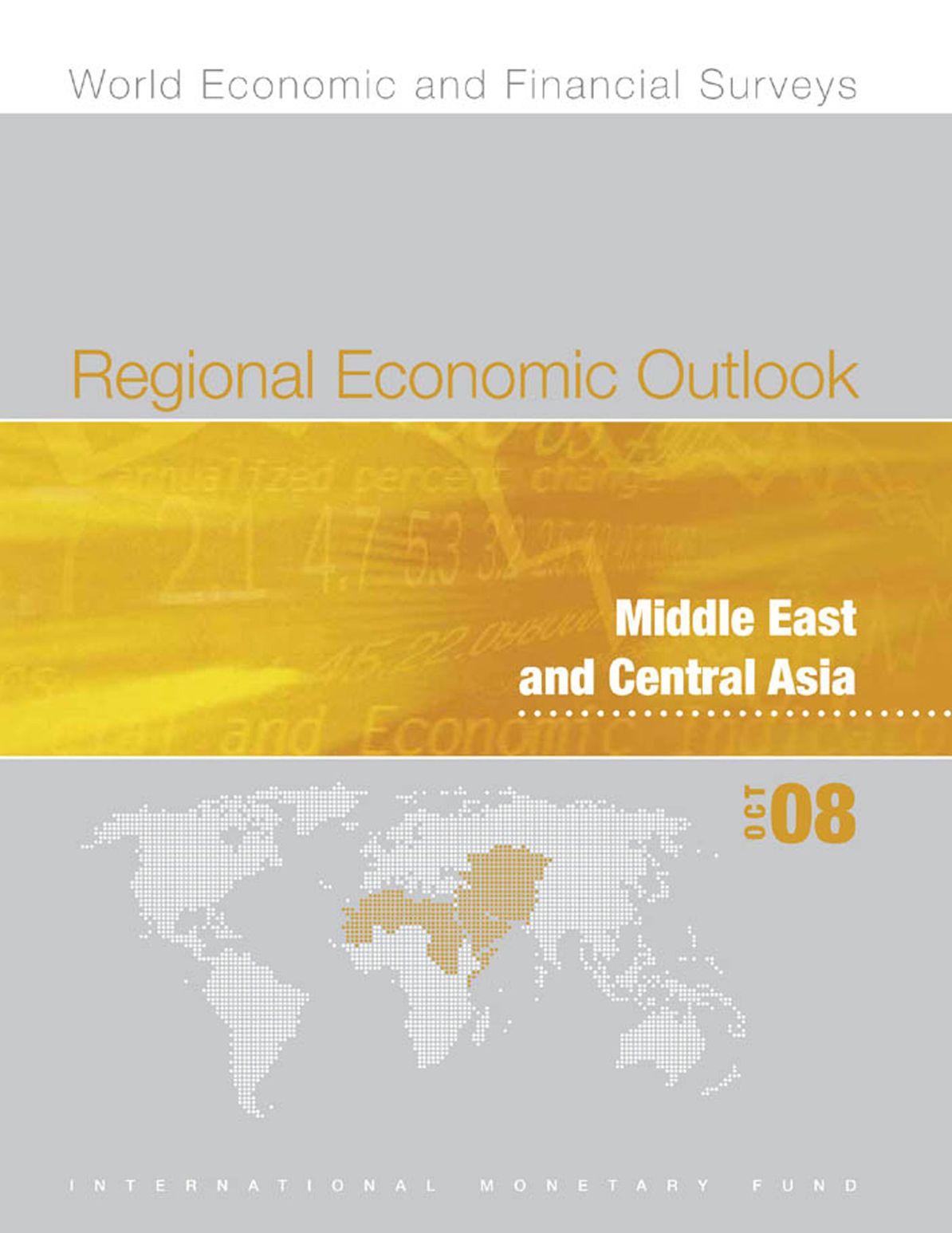 Regional Economic Outlook, October 2008: Middle East and Central Asia