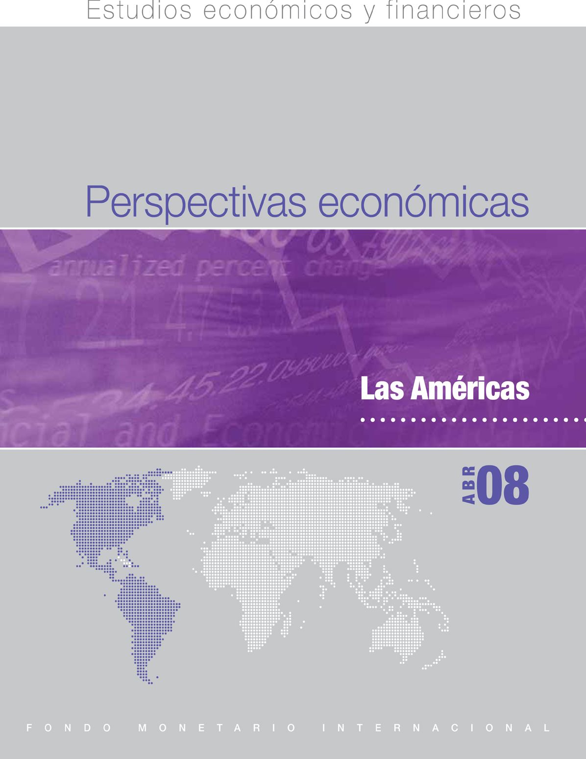 Regional Economic Outlook, April 2008: Western Hemisphere