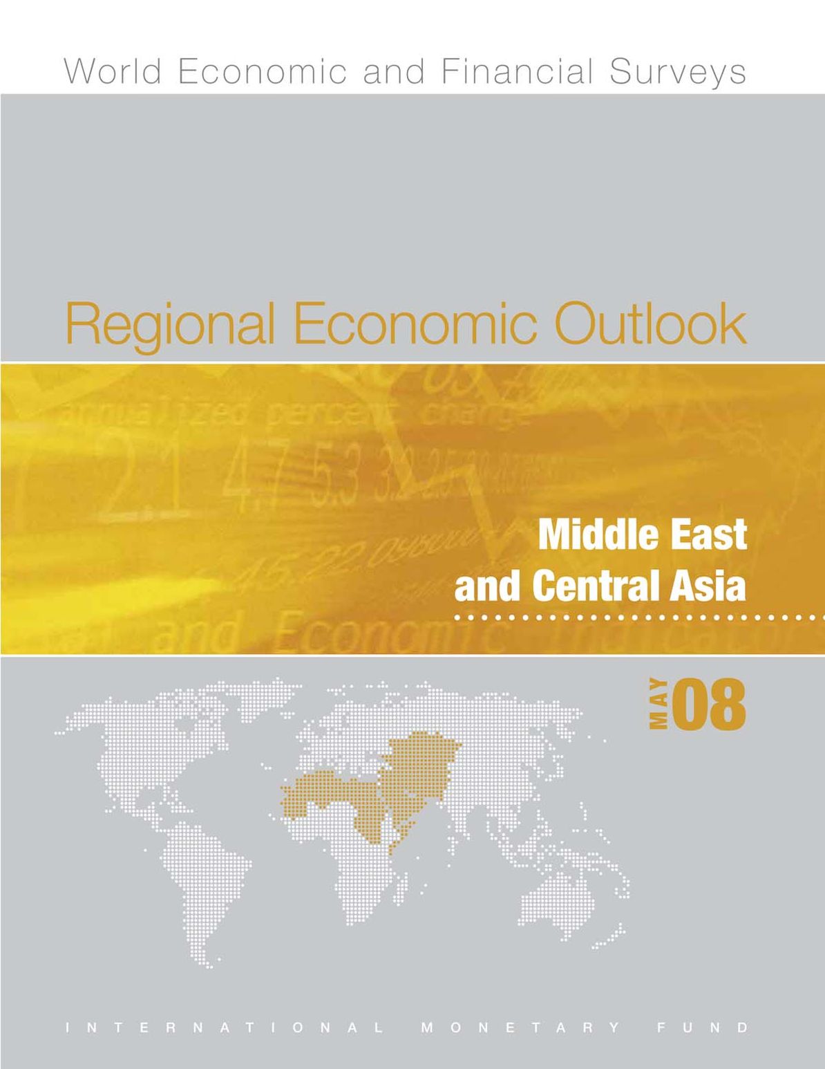 Regional Economic Outlook, May 2008: Middle East and Central Asia