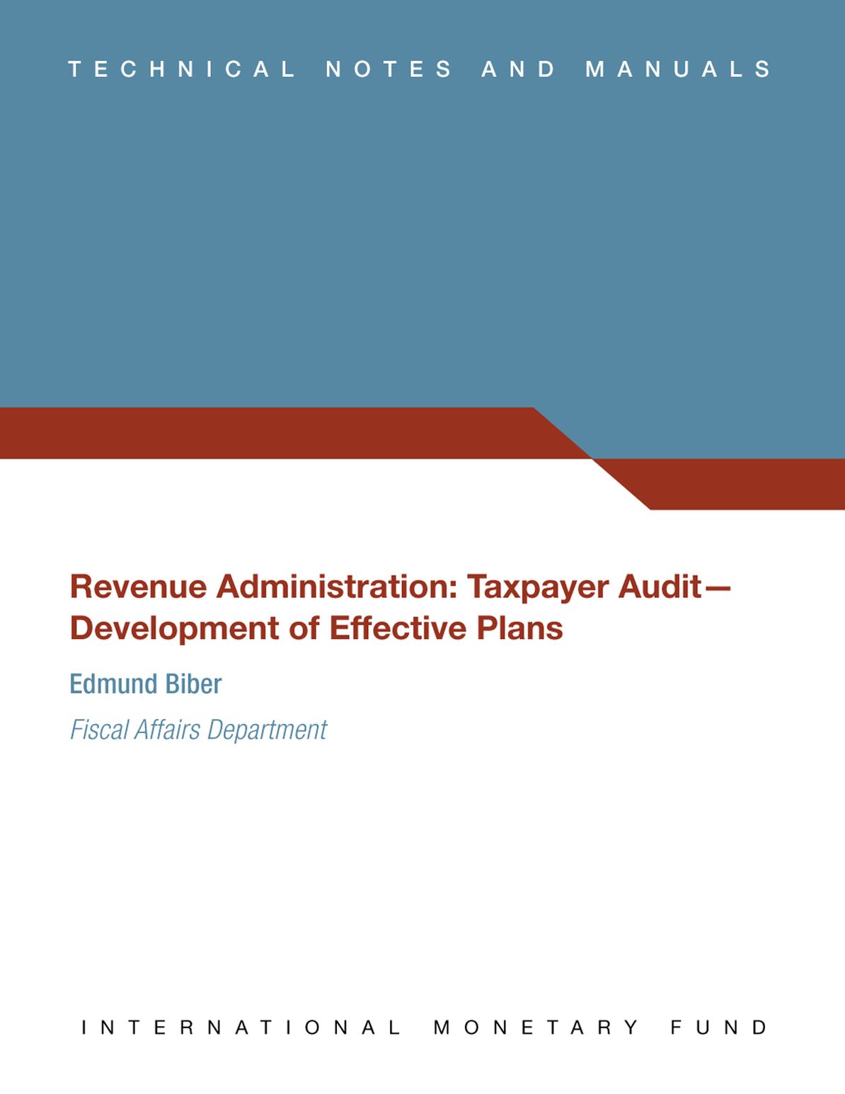 Revenue Administration: Taxpayer Audit--Development of Effective Plans
