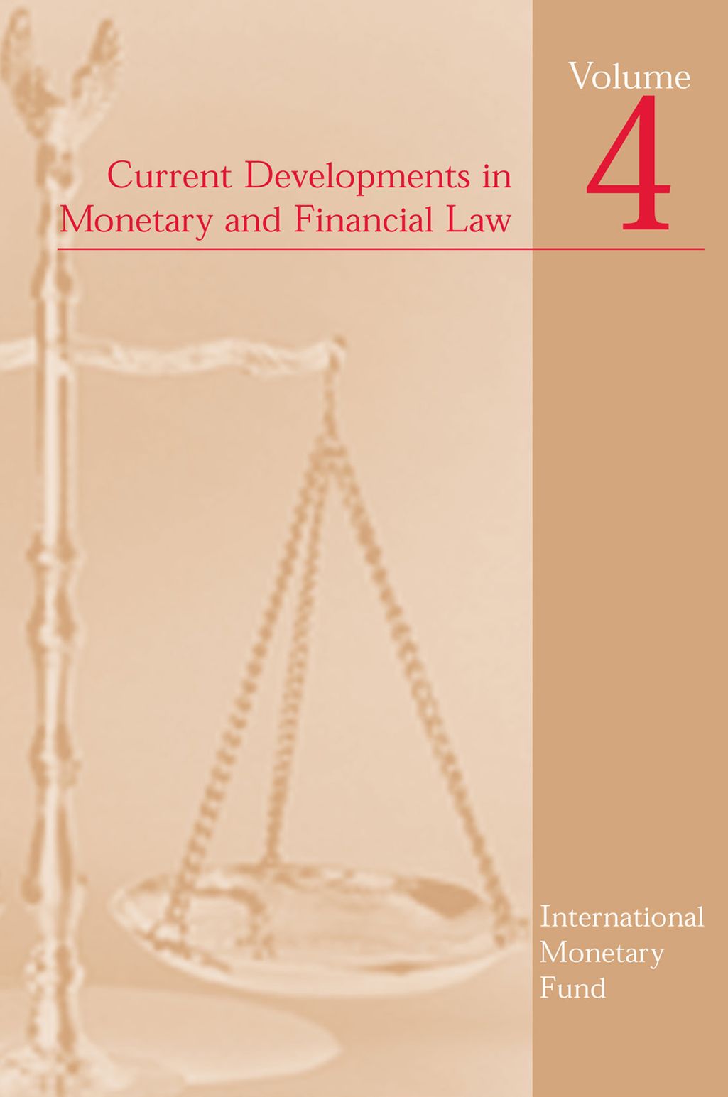 Current Developments in Monetary and Financial Law, Vol. 4