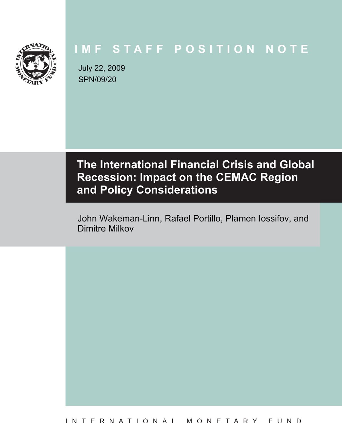The International Financial Crisis and Global Recession: Impact on the CEMAC Region and Policy Considerations