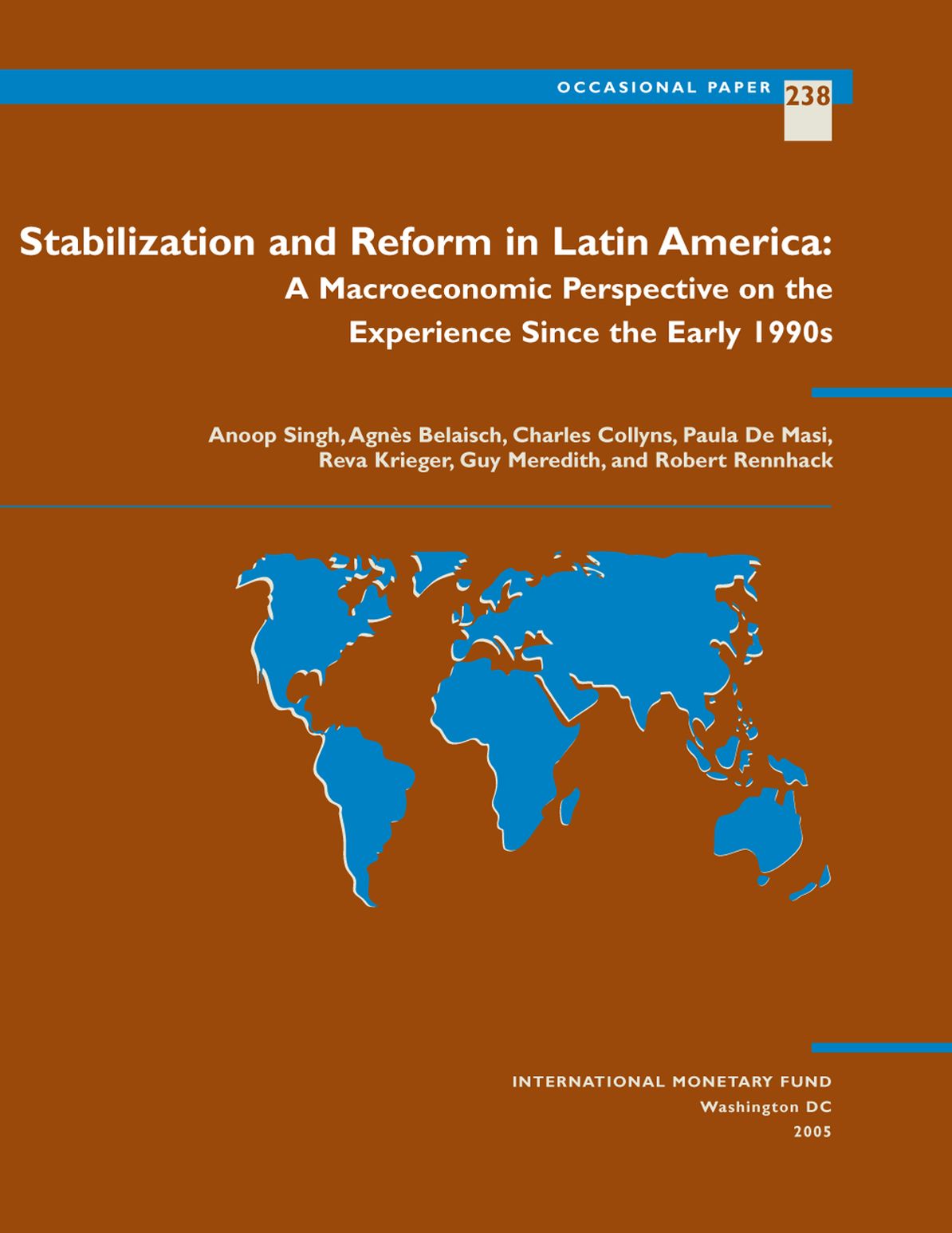 Stabilization and Reform in Latin America: A Macroeconomic Perspective of the Experience Since the 1990s