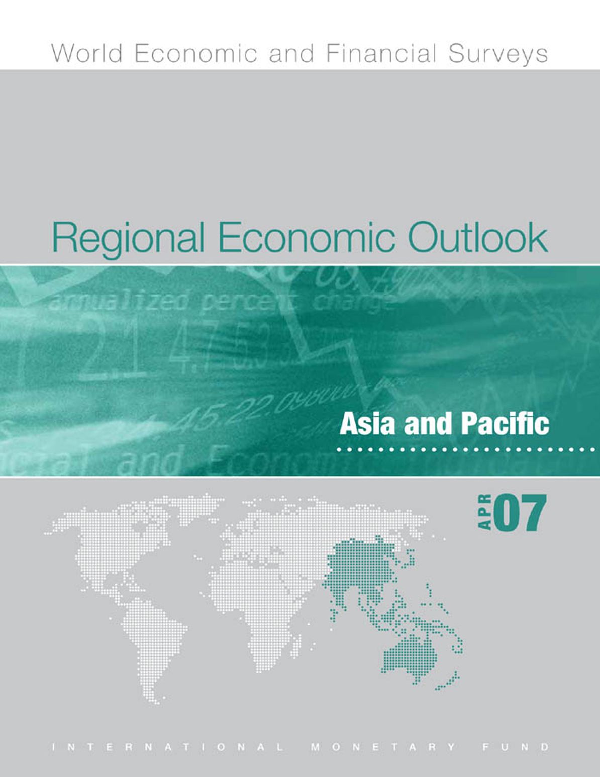 Regional Economic Outlook, April 2007: Asia and Pacific