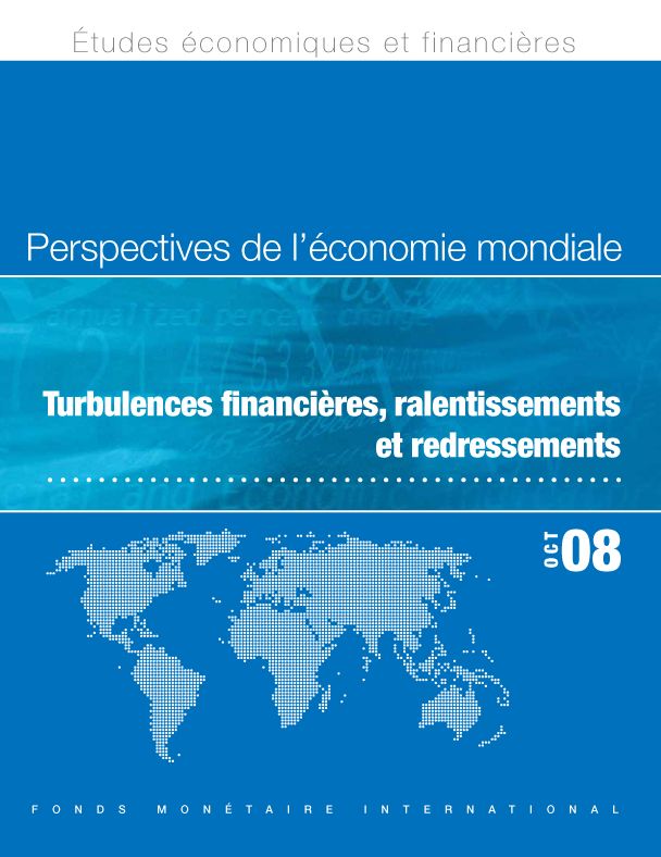 World Economic Outlook, October 2008: Financial Stress, Downturns, and Recoveries