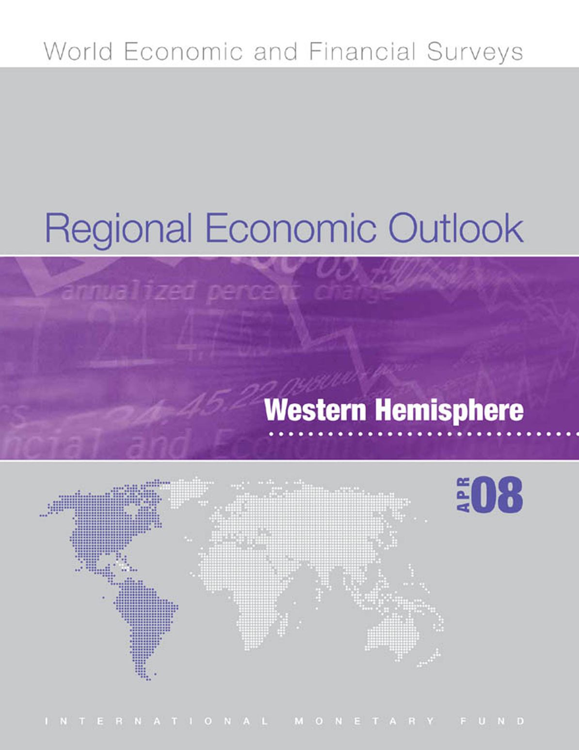 Regional Economic Outlook, April 2008: Western Hemisphere