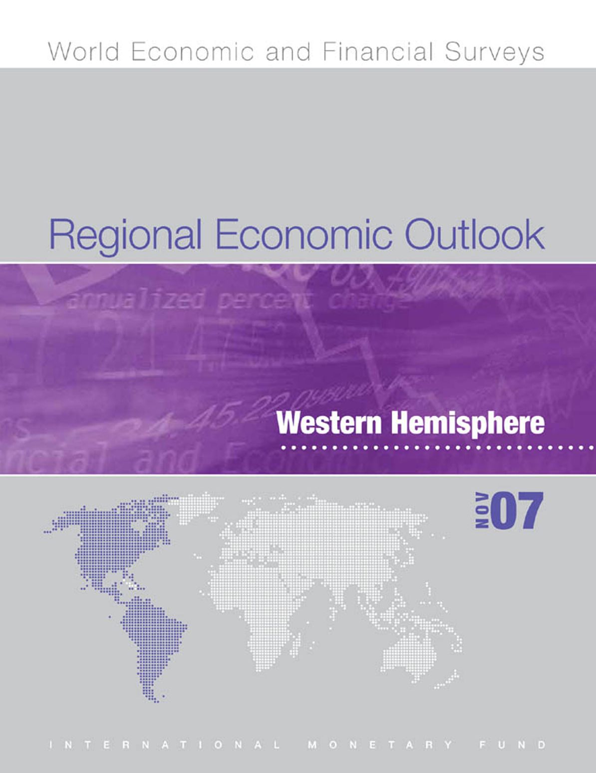 Regional Economic Outlook, November 2007: Western Hemisphere