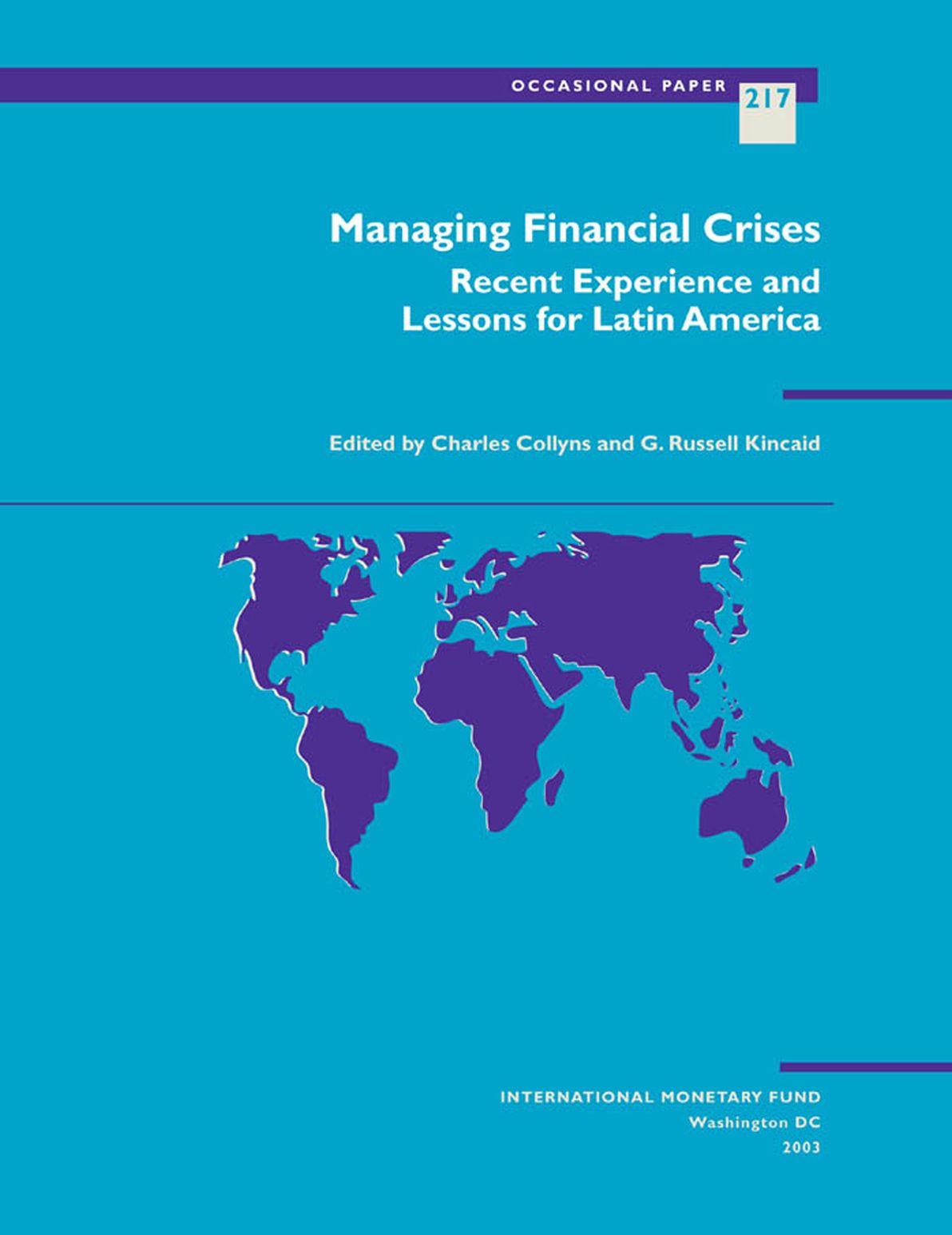 Managing Financial Crises: Recent Experience and Lessons for Latin America