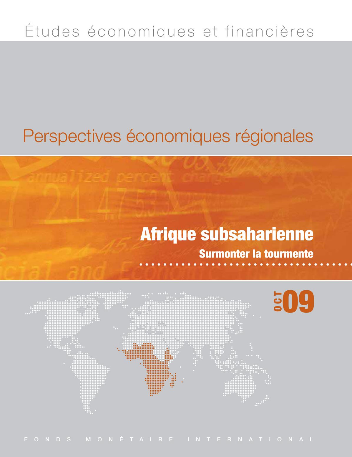 Regional Economic Outlook, October 2009: Sub-Saharan Africa - Weathering the Storm