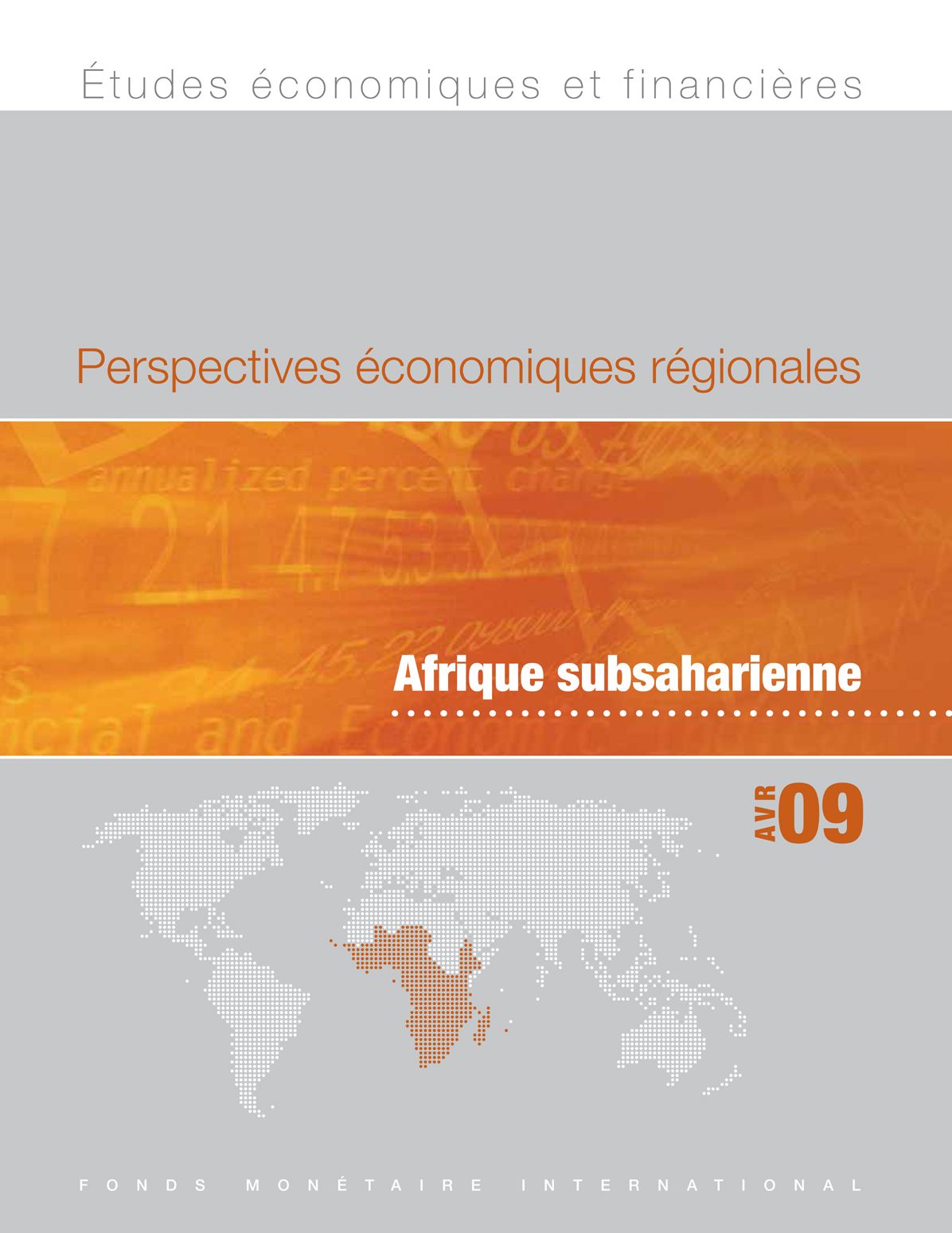 Regional Economic Outlook, April 2009: Sub-Sarahan Africa