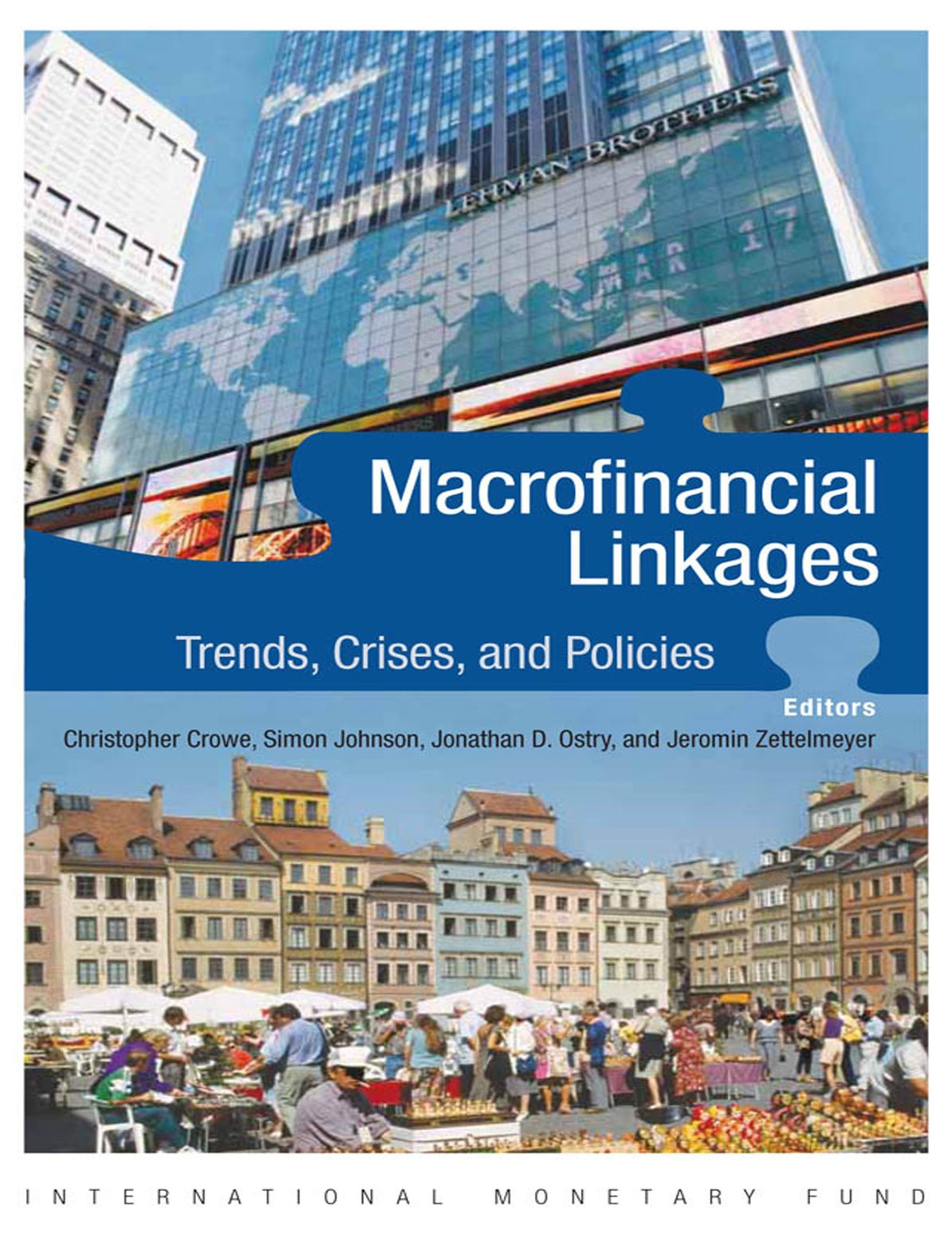 Macrofinancial Linkages: Trends, Crises, and Policies