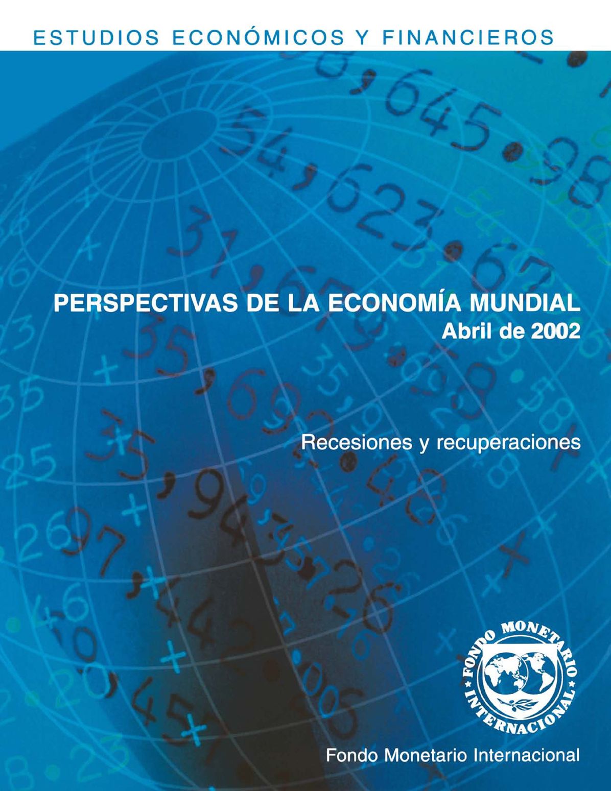 World Economic Outlook, April 2002, Recessions and Recoveries