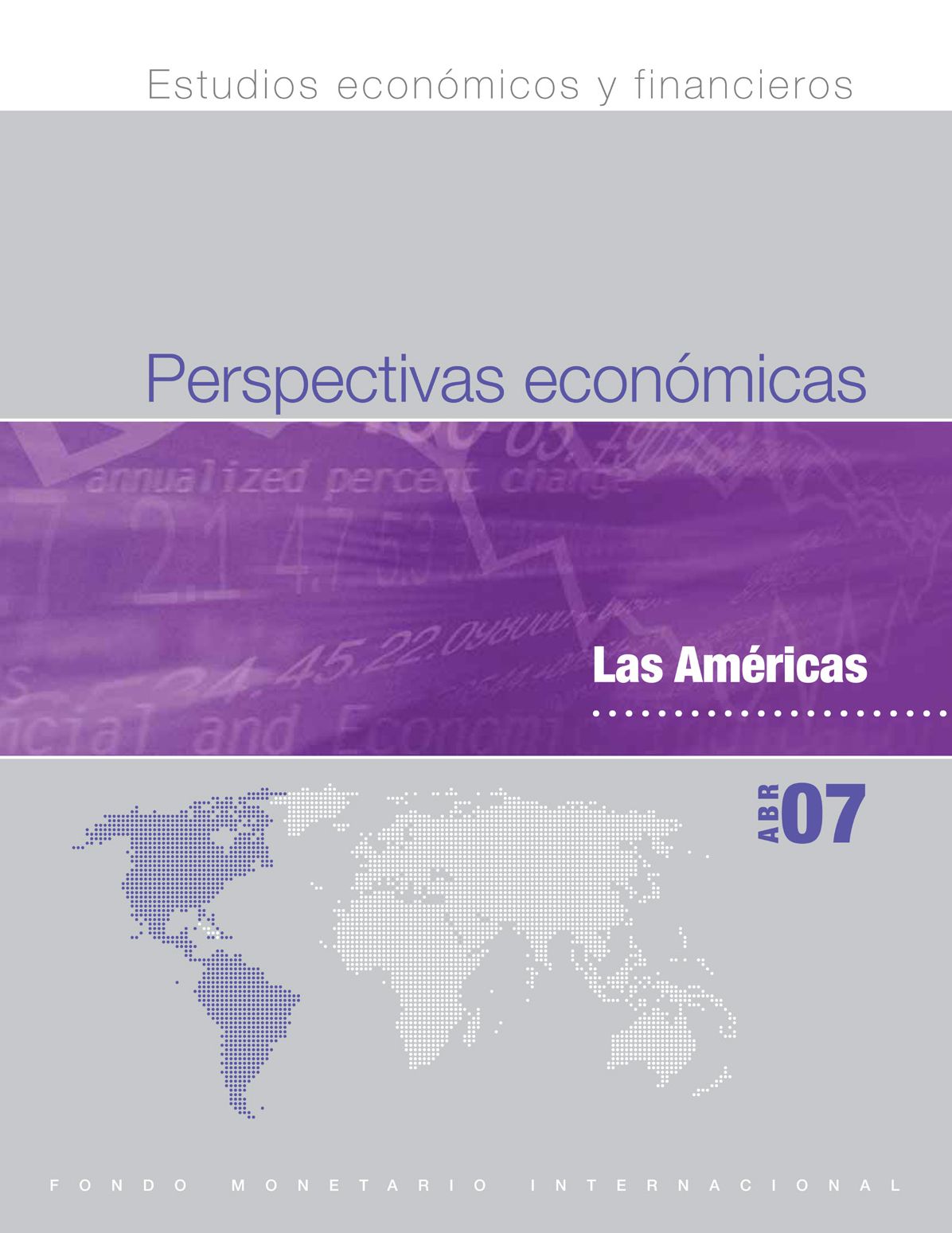 Regional Economic Outlook, April 2007: Western Hemisphere