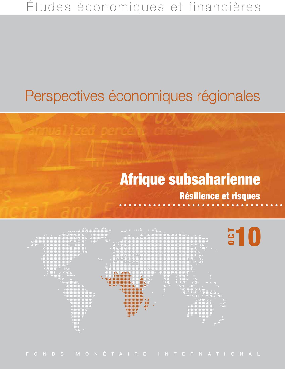 Regional Economic Outlook, October 2010: Sub-Saharan Africa - Resilience and Risks