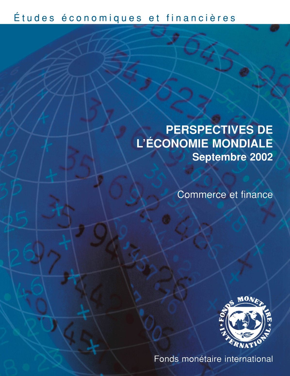 World Economic Outlook, September 2002: Trade and Finance