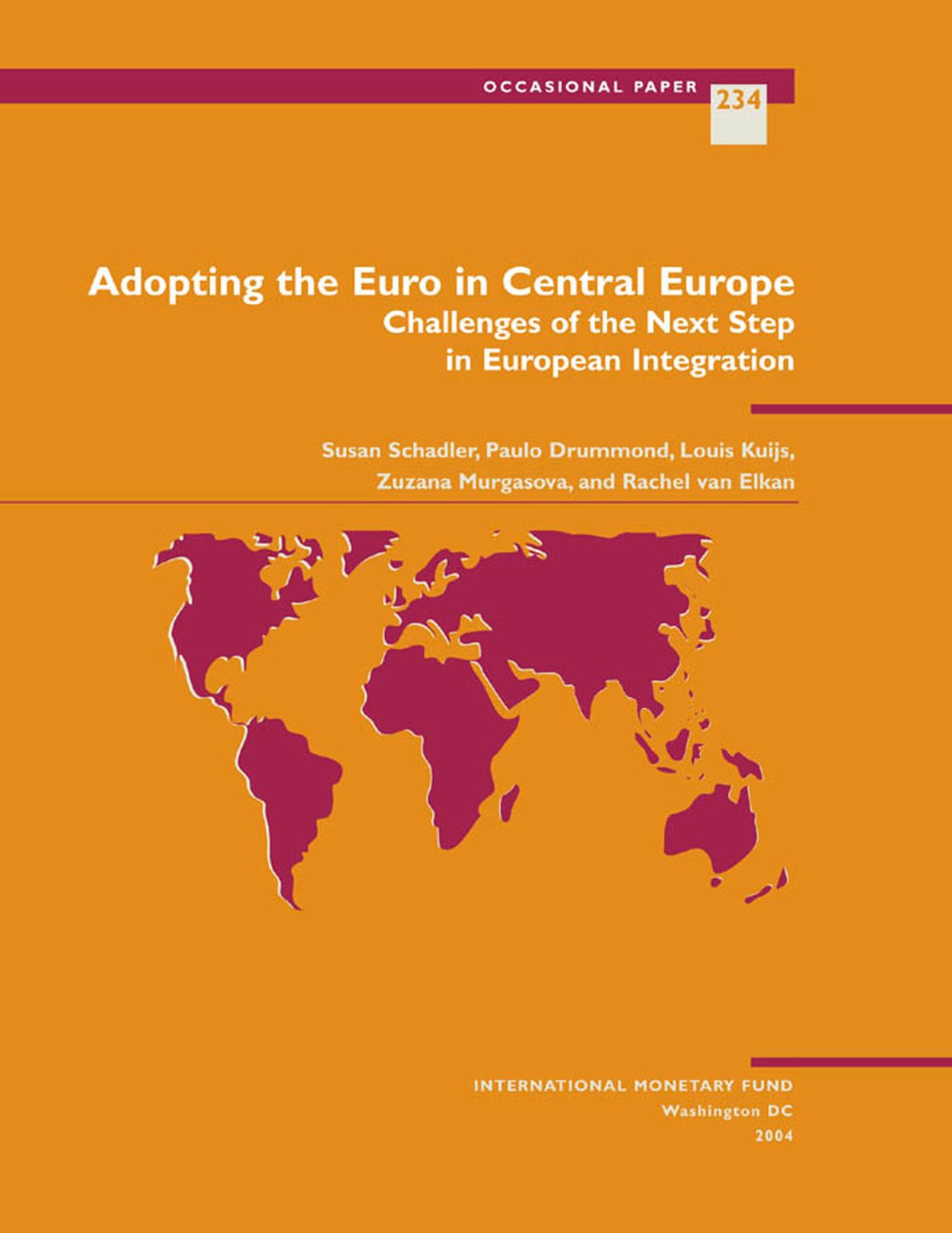 Adopting the Euro in Central Europe: Challenges of the Next Step in European Integration