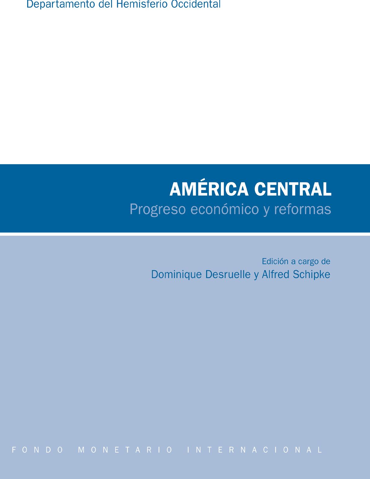 Central America: Economic Progress and Reforms