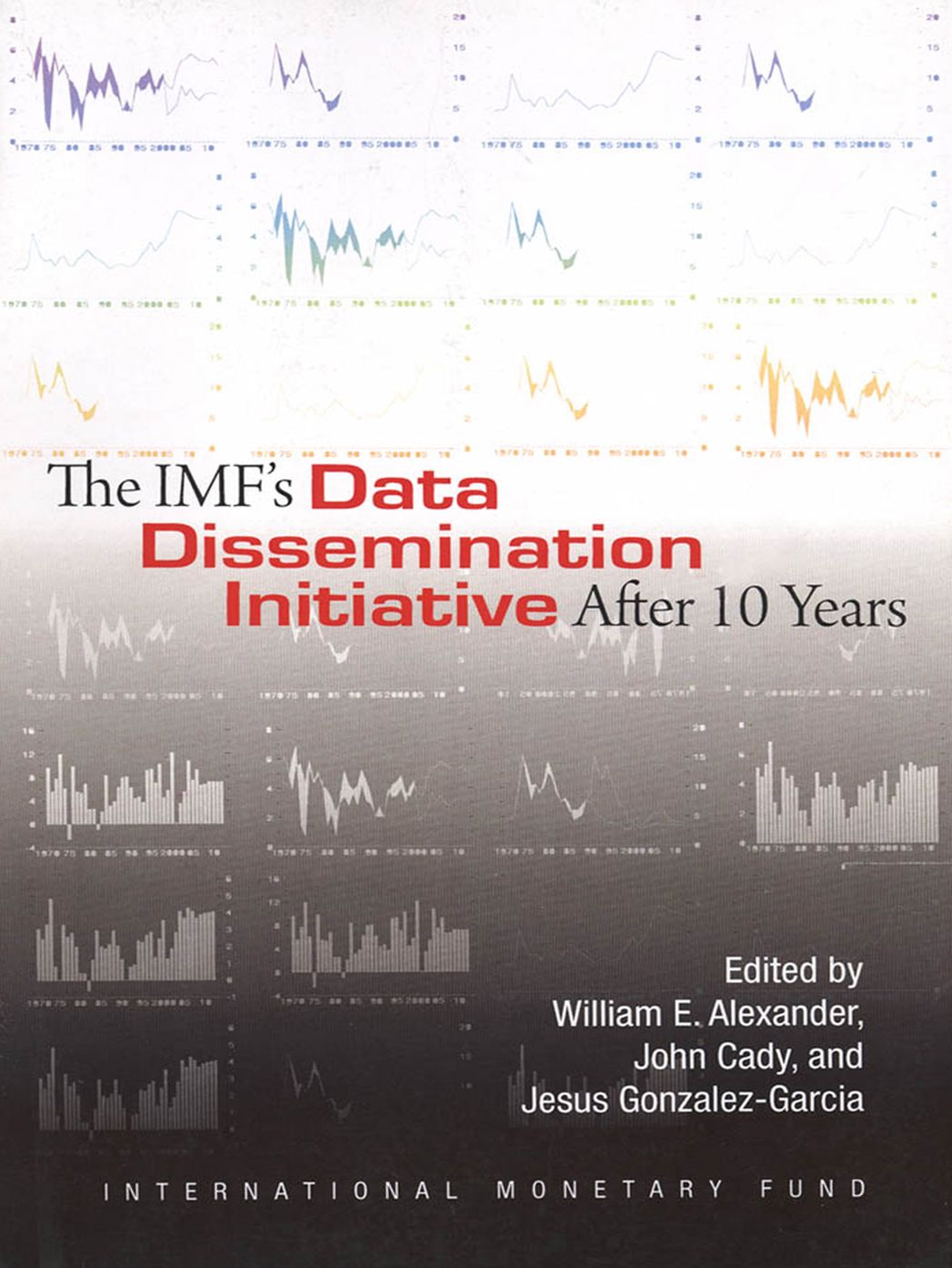 The IMF's Data Dissemination Initiative After Ten Years