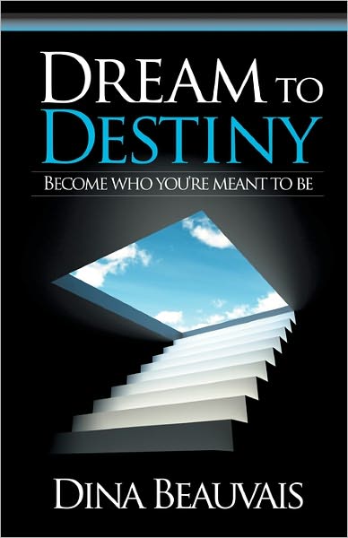 Dream To Destiny