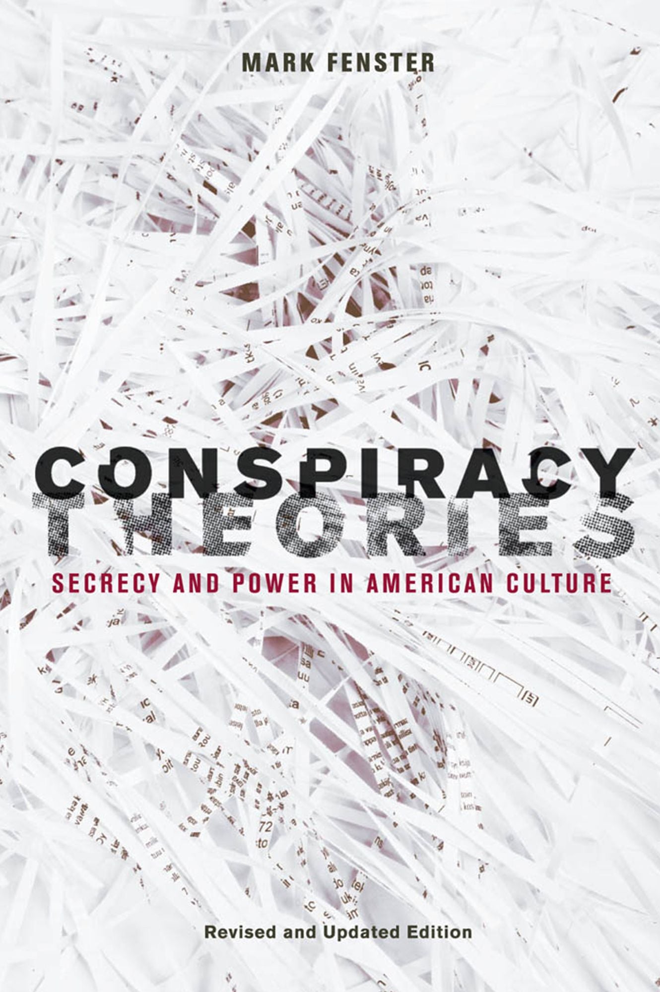 Conspiracy Theories: Secrecy and Power in American Culture