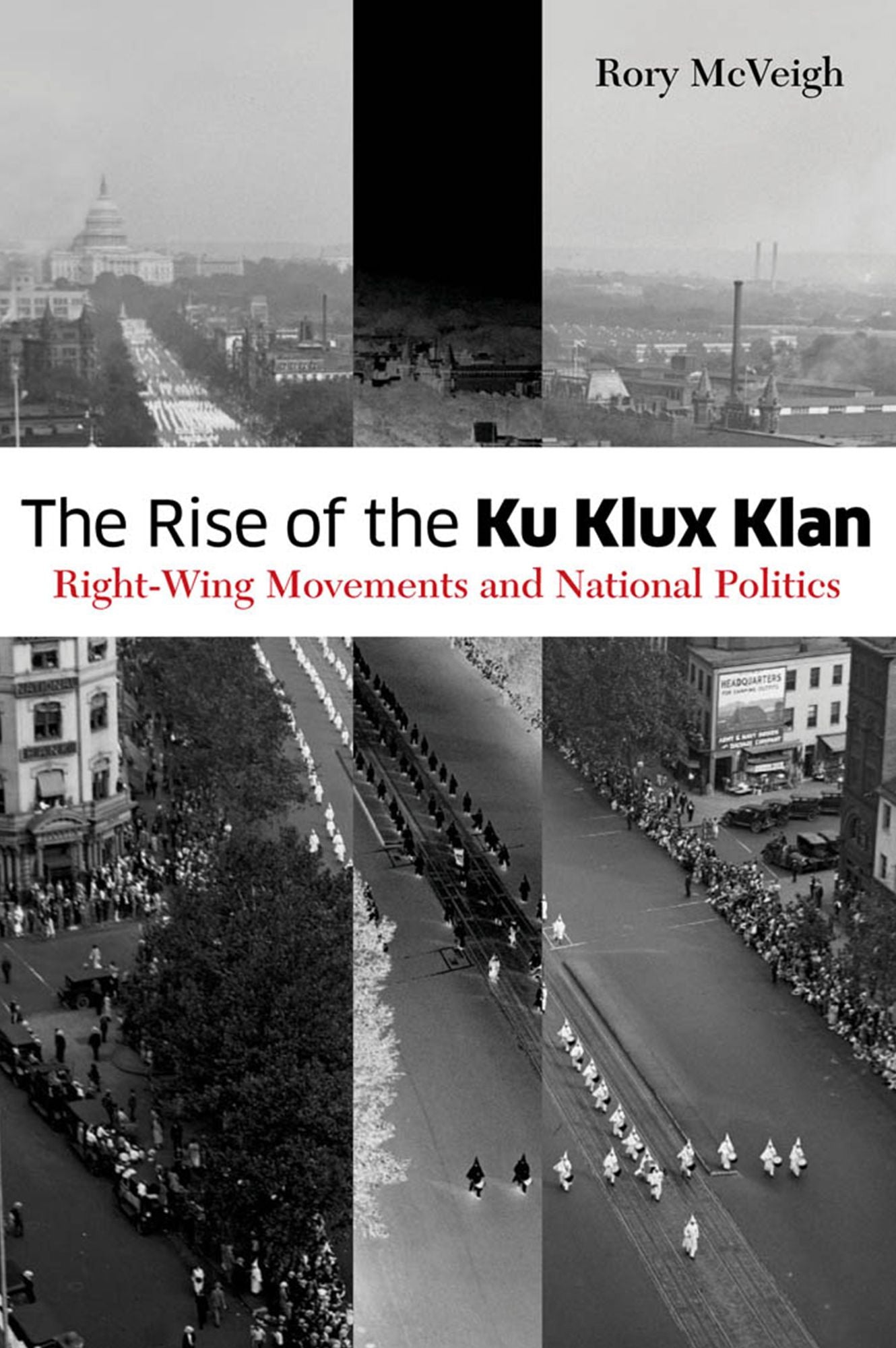 The Rise of the Ku Klux Klan: Right-Wing Movements and National Politics