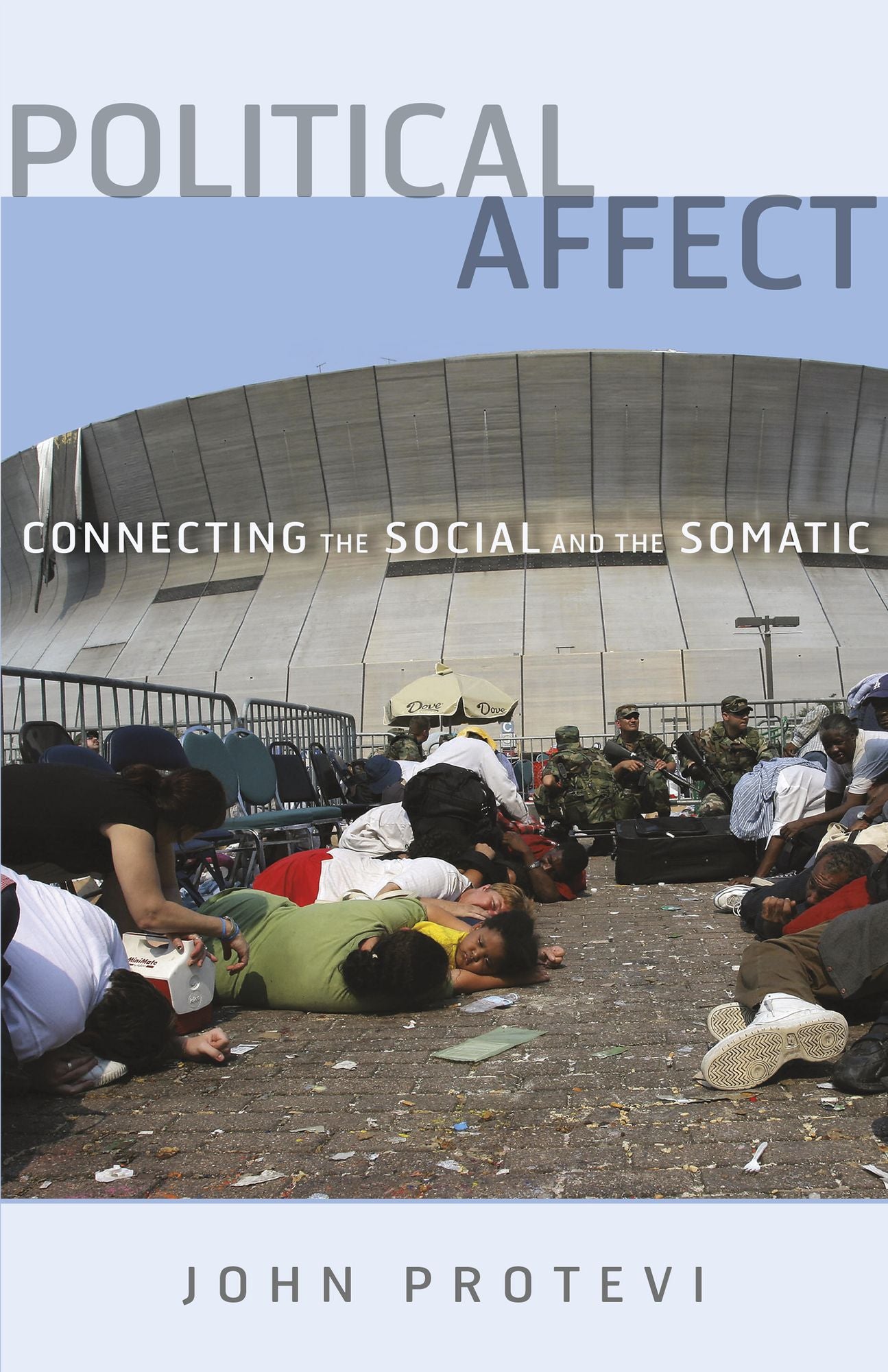 Political Affect: Connecting the Social and the Somatic