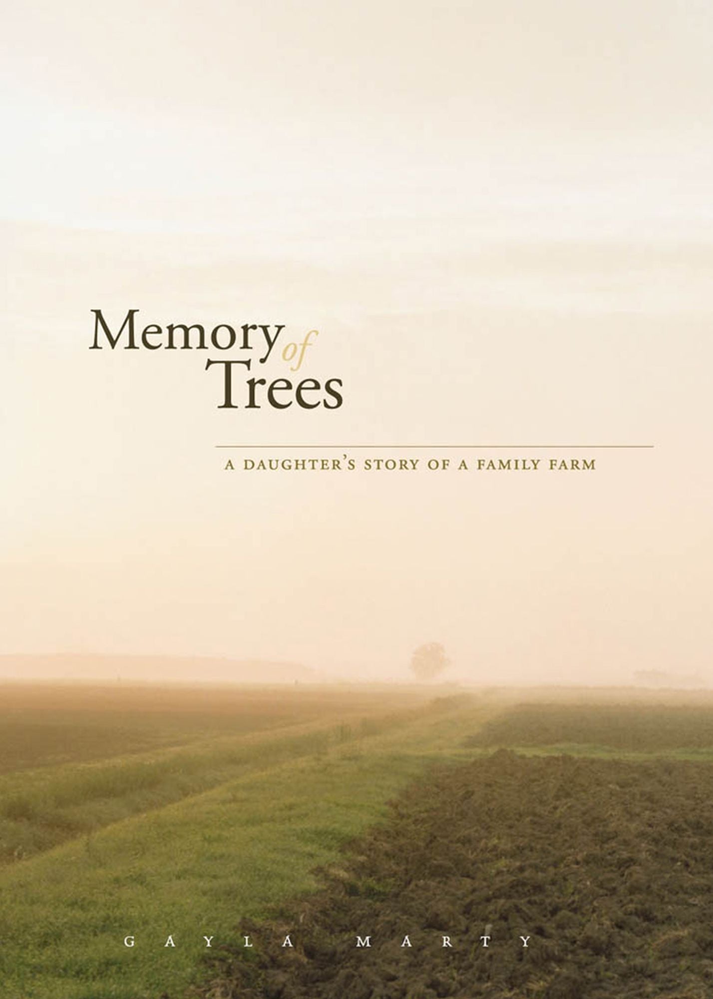 Memory of Trees: A Daughter's Story of a Family Farm