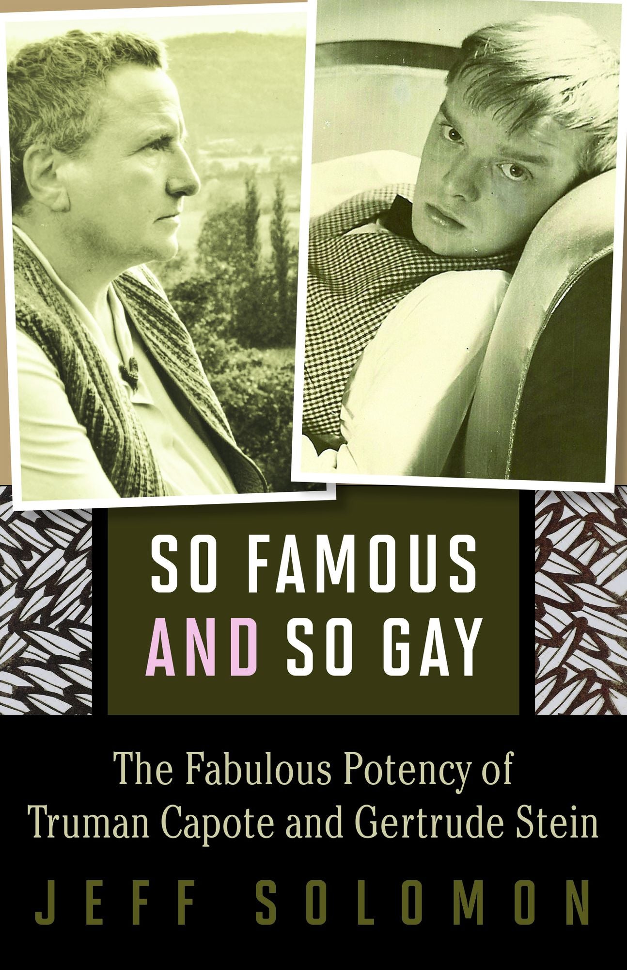 So Famous and So Gay: The Fabulous Potency of Truman Capote and Gertrude Stein