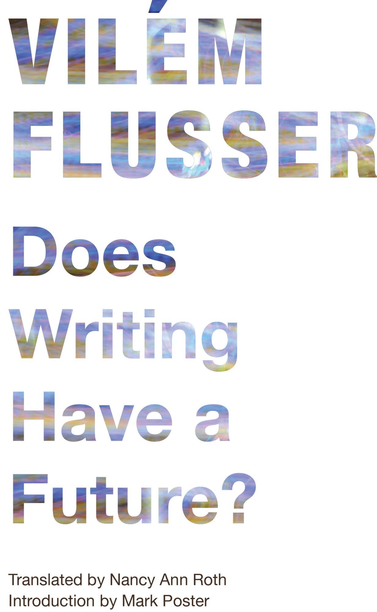 Does Writing Have a Future?