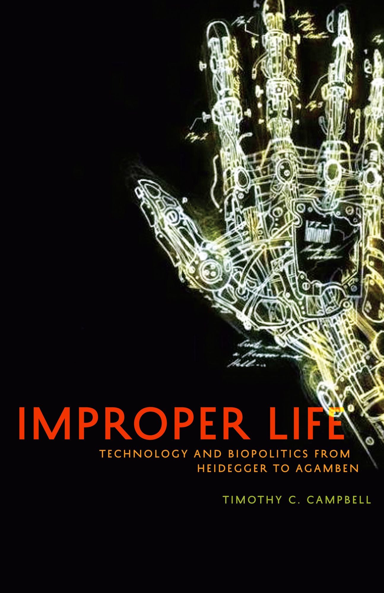 Improper Life: Technology and Biopolitics from Heidegger to Agamben