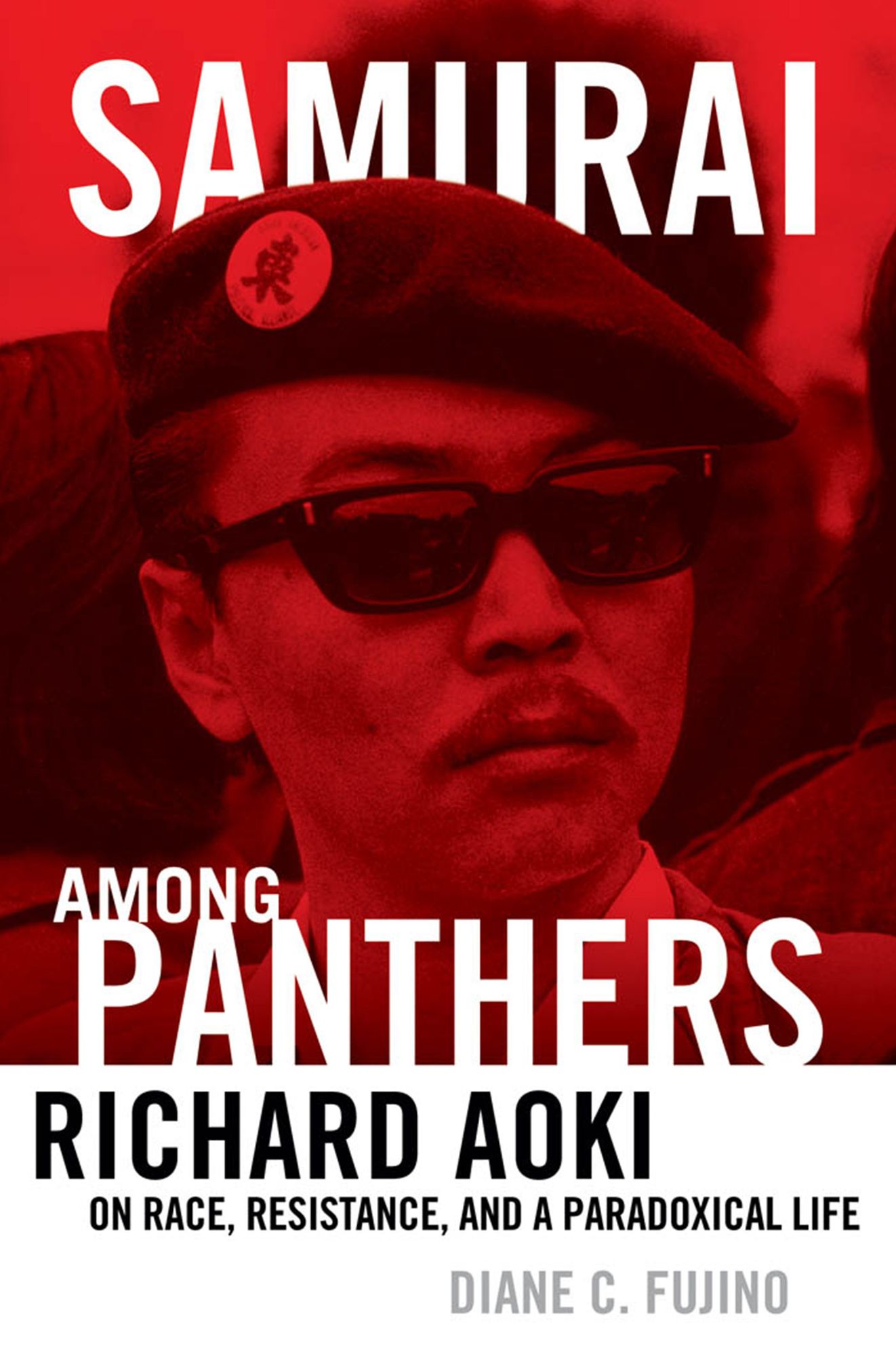 Samurai among Panthers: Richard Aoki on Race, Resistance, and a Paradoxical Life
