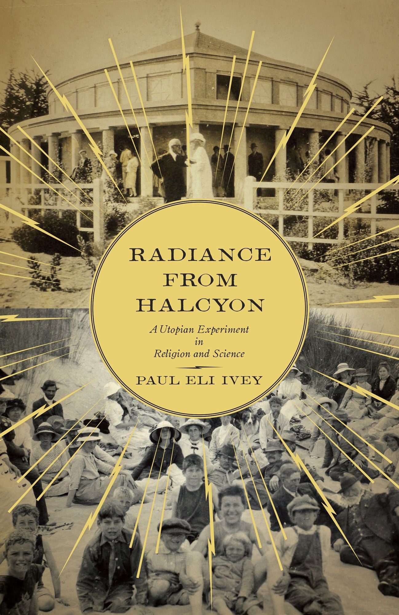 Radiance from Halcyon: A Utopian Experiment in Religion and Science