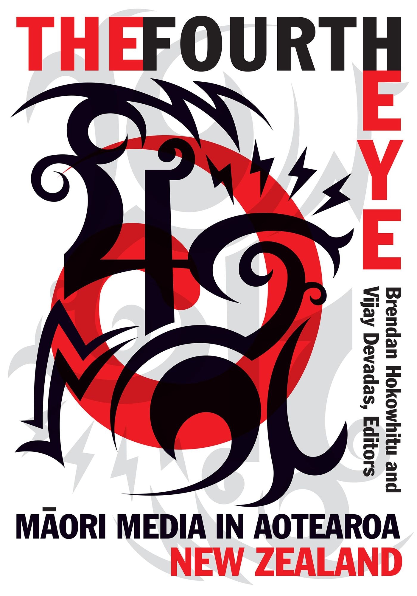 The Fourth Eye: M ori Media in Aotearoa New Zealand