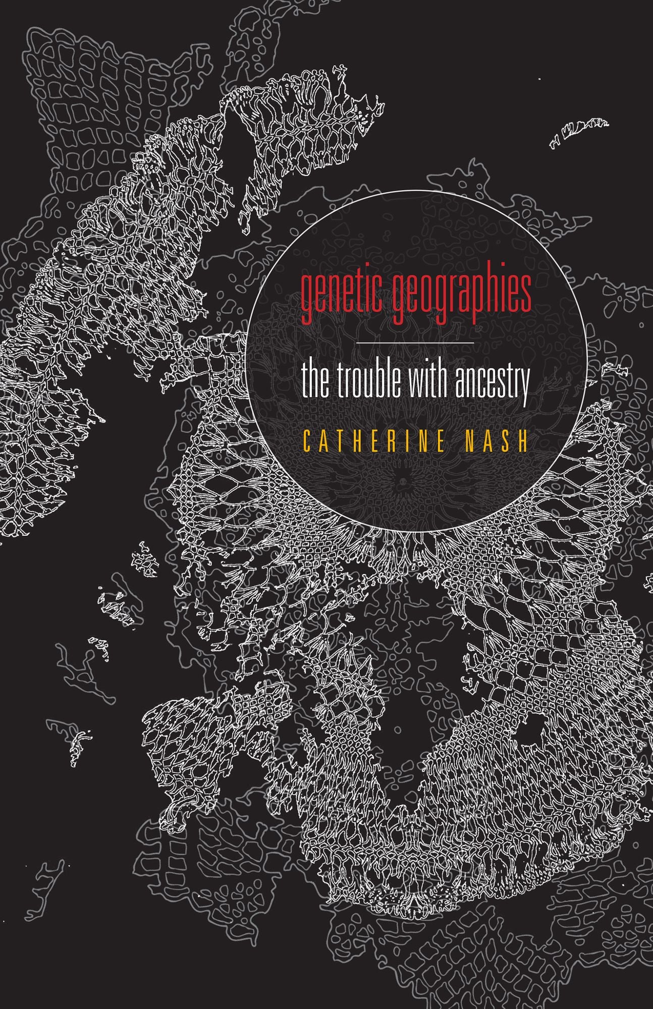 Genetic Geographies: The Trouble with Ancestry