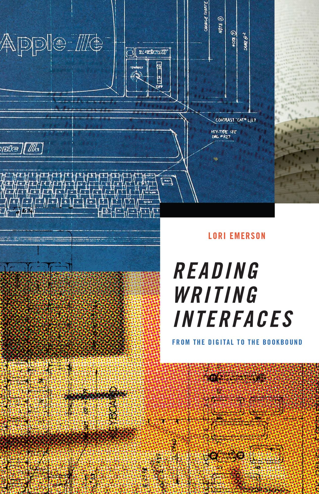 Reading Writing Interfaces: From the Digital to the Bookbound