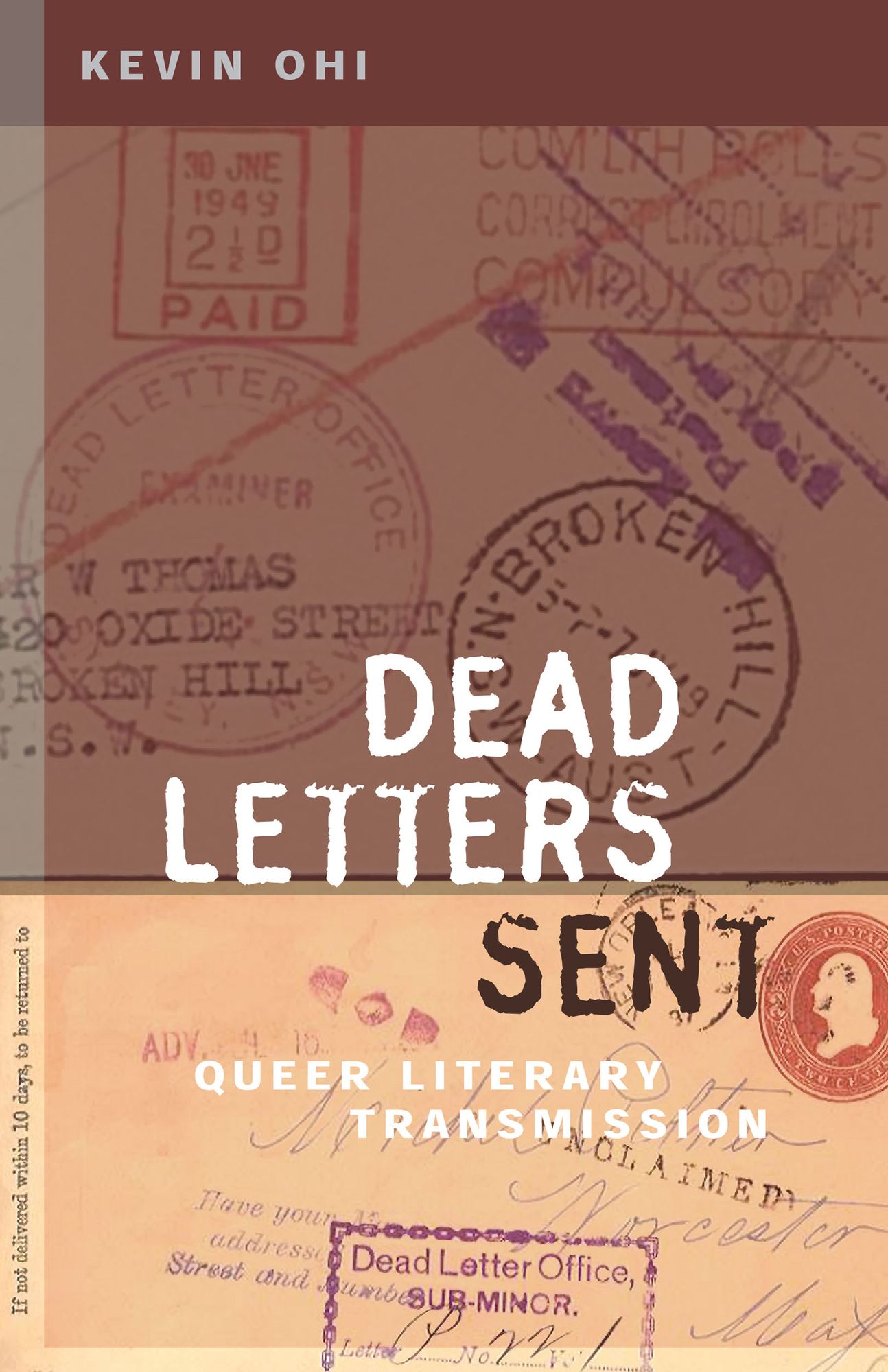 Dead Letters Sent: Queer Literary Transmission