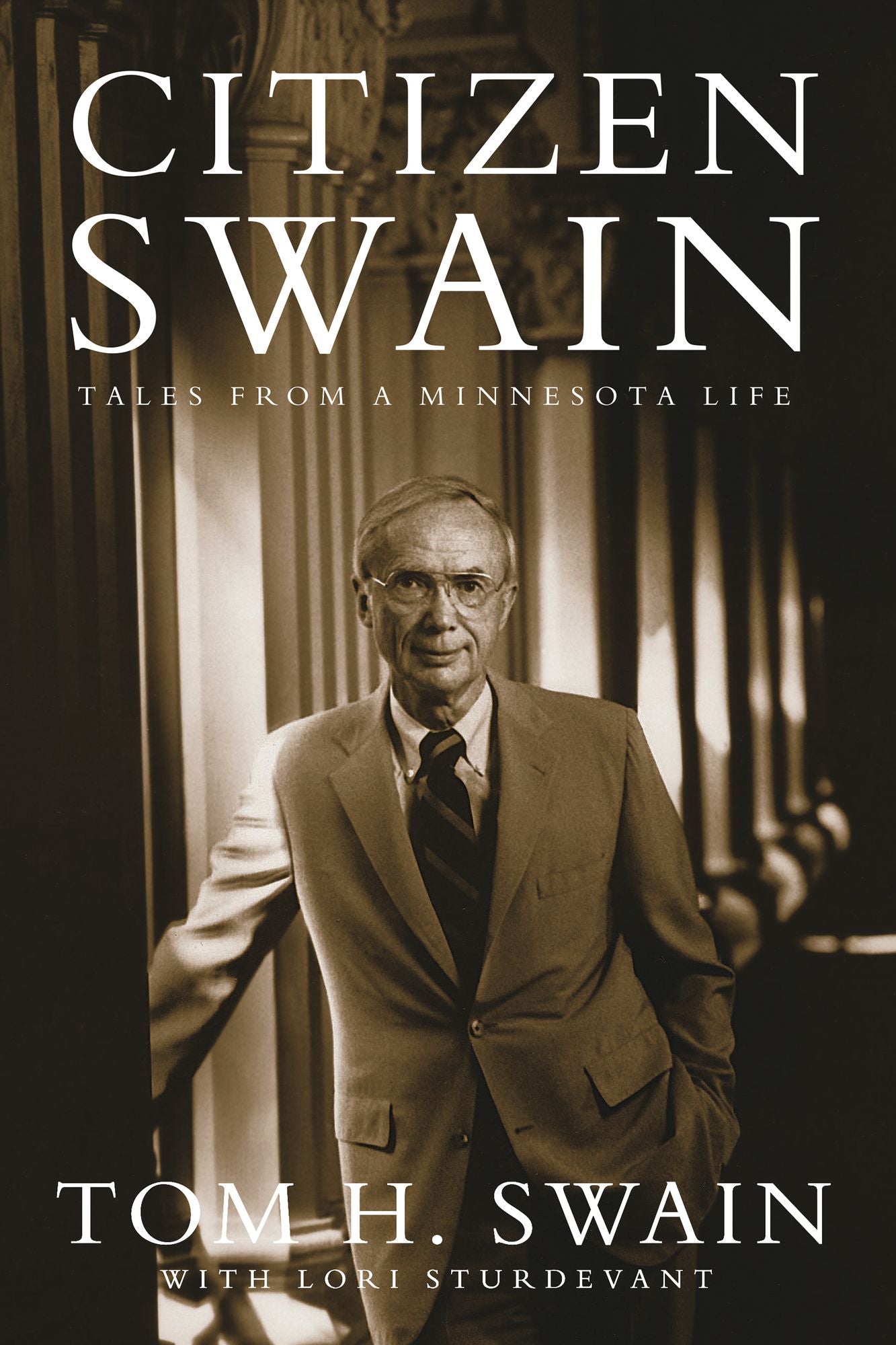Citizen Swain: Tales from a Minnesota Life